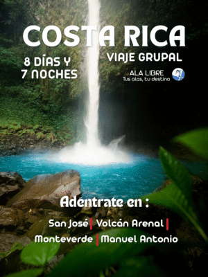 COSTA RICA COLORES DEL TUCÁN 8 DÍAS 7 NOCHES | VIAJE GRUPAL 12 A 19 DE SEPTIEMBRE 2025|