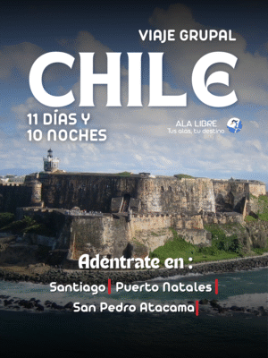 CHILE VUELO DEL TRICAHUE (VIAJE GRUPAL) | 11 DIAS 10 NOCHES |