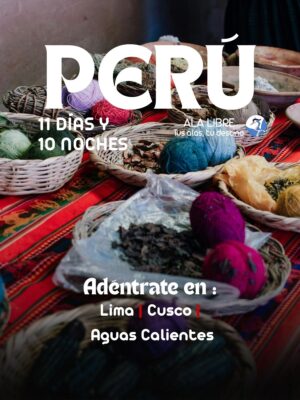 PERÚ GASTRÓNOMICO PAVA ALIBLANCA 11 DÍAS 10 NOCHES